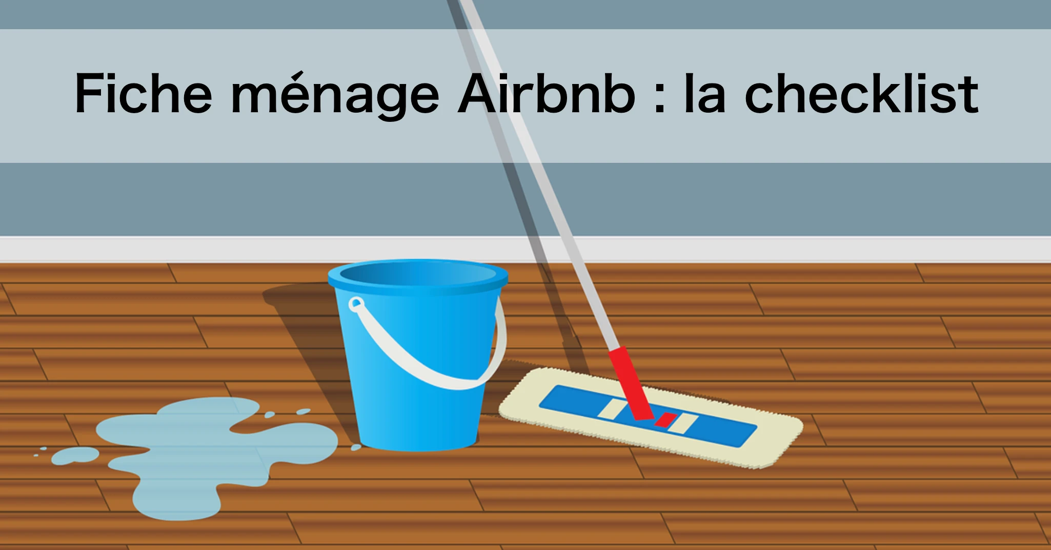 checklist fiche ménage airbnb